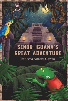 bokomslag Señor Iguana's Great Adventure