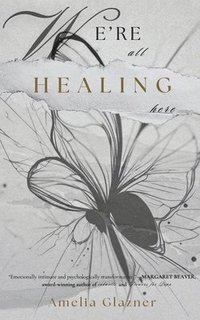 bokomslag We're All Healing Here