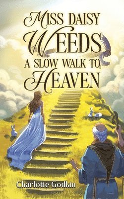 Charlotte Godkin - Miss Daisy Weed's Slow Walk to Heaven, Häftad. Tillgänglighet: Lägg i varukorg