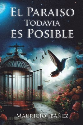 Mauricio Ibáñez - El Paraiso Todavia es Posible, Häftad