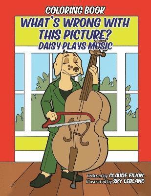 bokomslag What's Wrong With This Picture: Daisy Plays Music