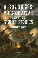 bokomslag Soldier's Prerogative and Other Short Stories