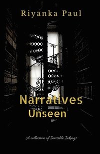 bokomslag Narratives Unseen