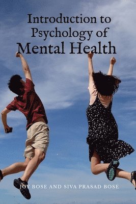 Joy Bose - Introduction to Psychology of Mental Health, Häftad