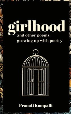 bokomslag girlhood and other poems: growing up with poetry