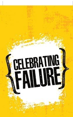 Celebrating Failure 1