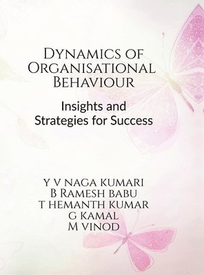 Dynamics of Organizational Behavior 1