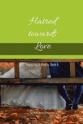 Hatred towards Love