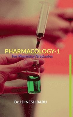 Dr J Dinesh Babu, Dr. J. Dinesh Babu - Pharmacology -1, Inbunden