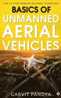 bokomslag Basics of Unmanned Aerial Vehicles