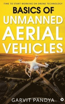 bokomslag Basics of Unmanned Aerial Vehicles