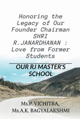 Honoring the Legacy of Our Founder Chairman SHRI R.JANARDHANAN 1