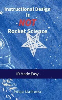 Instructional Design is NOT Rocket Science 1