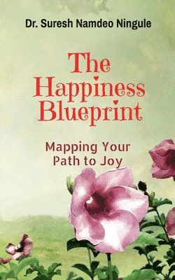 bokomslag The Happiness Blueprint