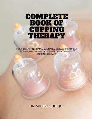 Complete Book of Cupping Therapy 1