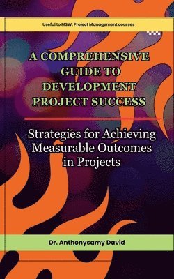 bokomslag A Comprehensive Guide to Development Project Success