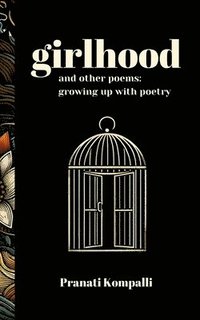 bokomslag girlhood and other poems