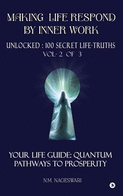bokomslag Making Life Respond By Inner Work (Vol.2 of 3)