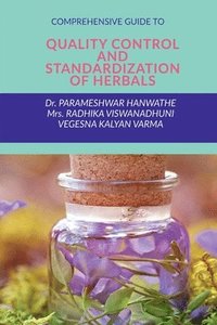 bokomslag Comprehensive Guide to Quality Control and Standardization of Herbals