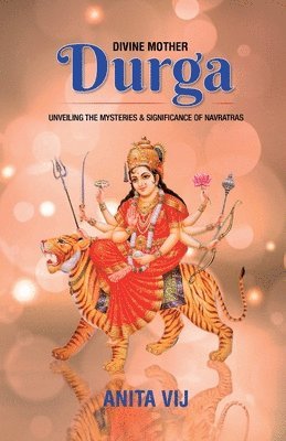 Anita Vij - Divine Mother Durga, Häftad