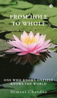 bokomslag From Hole to Whole