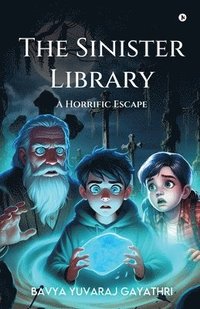 bokomslag The Sinister Library - A Horrific Escape