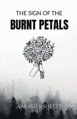 bokomslag Sign Of The Burnt Petals