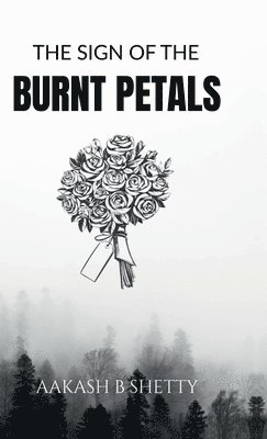 bokomslag Sign Of The Burnt Petals