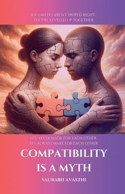 bokomslag Compatibility Is a Myth