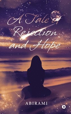 bokomslag Tale of Rejection and Hope