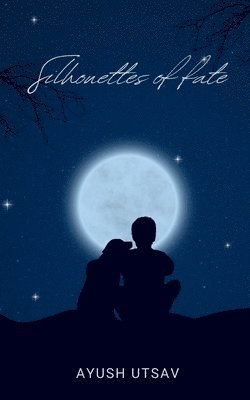 Silhouettes of fate 1