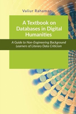 Valiur Rahaman - Textbook on Databases in Digital Humanities, Häftad