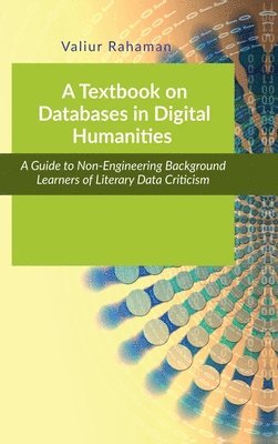 bokomslag A Textbook on Databases in Digital Humanities