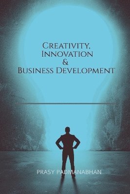 Creativity, Innovation & Business Development 1