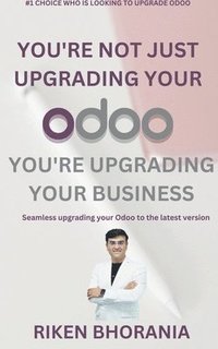 bokomslag You're not just upgrading your Odoo, you're upgrading your business