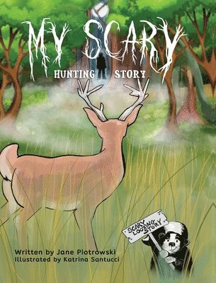 My Scary Hunting Story 1