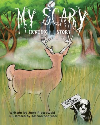 bokomslag My Scary Hunting Story