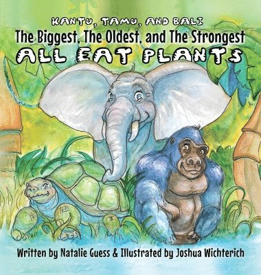 Biggest, The Oldest, The Strongest... All Eat Plants