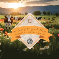 bokomslag 100 Years of Living With Christ