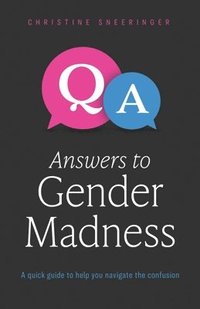 bokomslag Answers to Gender Madness