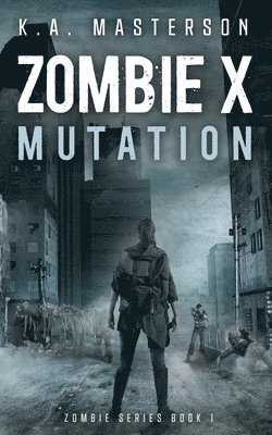 K a Masterson, K. a. Masterson, K.A. Masterson - Zombie X, Häftad
