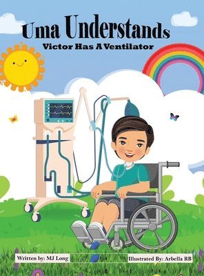 Mj Long, MJ Long - Uma Understands Victor Has A Ventilator, Inbunden