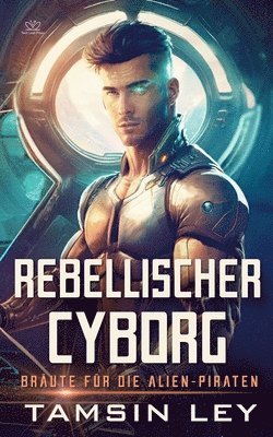 bokomslag Rebellischer Cyborg