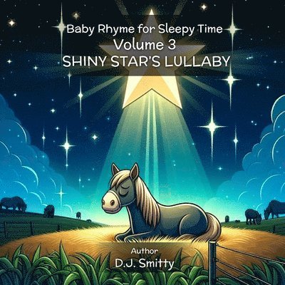 D J Smitty, D. J. Smitty, D.J. Smitty - Shiny Star's Lullaby, Häftad