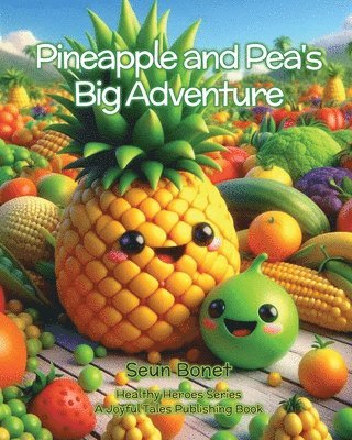 bokomslag Pineapple and Pea's Big Adventure