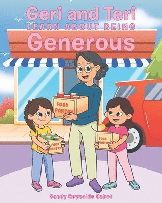 bokomslag Geri and Teri Learn About Being Generous