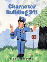 bokomslag Character Building 911