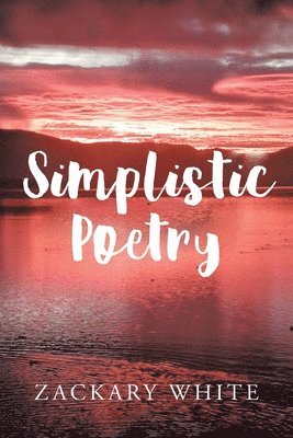 bokomslag Simplistic Poetry