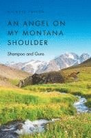 bokomslag Angel on My Montana Shoulder
