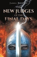 bokomslag The New Judges of the Final Days